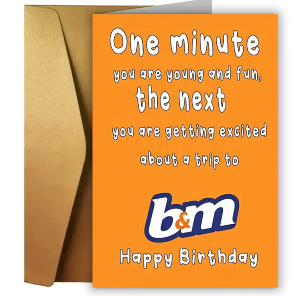 Young & Fun to B&M" Birthday Card