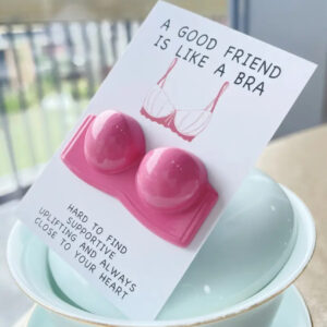 A good Friend Is Like A Bra