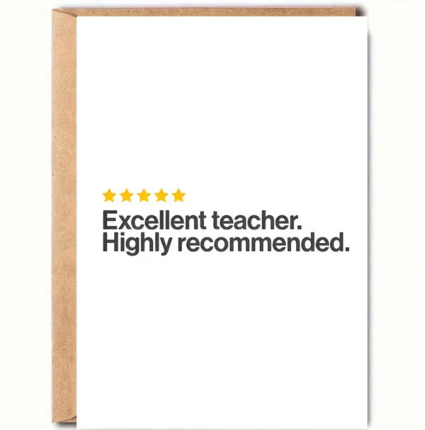 Excellent Teacher – Highly Recommend Card | 12 x 18cm