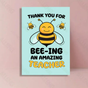Thank You for Bee-ing an Amazing Teacher Card
