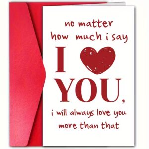 no matter how much i say i love you card