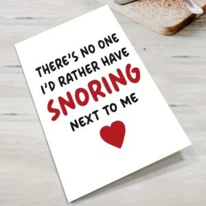 there no one i would rather have snoring next to me card