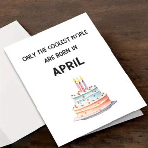 only the coolest people are born in april birthday card with modern text design