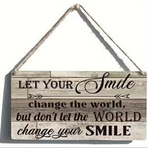 let your smile change the world wooden sign home decor