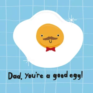 Dad You're A Good Egg Father's Day Card with egg character