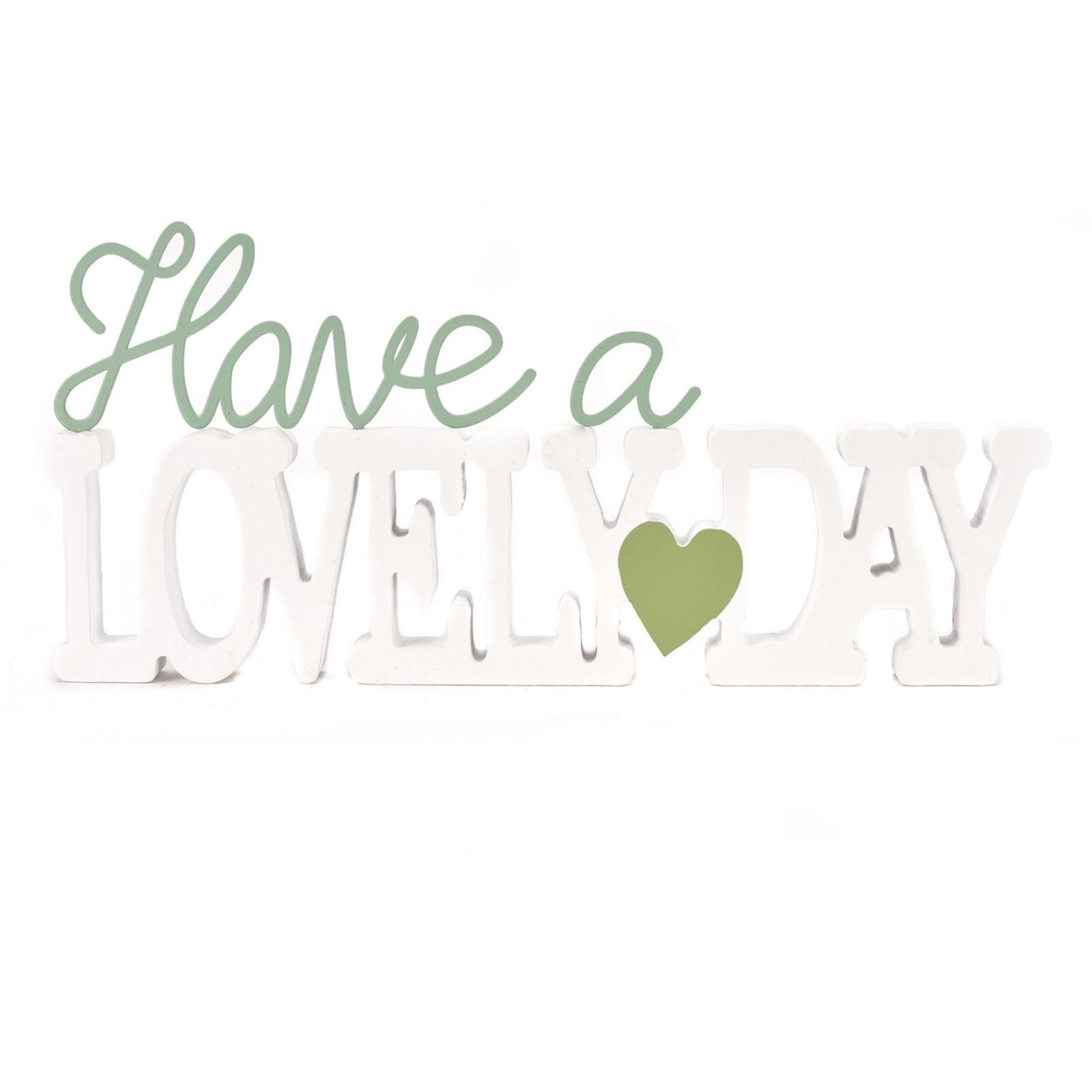 Have A Lovely Day freestanding wooden sign with sage green lettering and heart detail